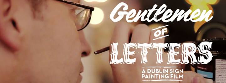 Gentlemen of Letters – A Dublin Sign Painting Film
